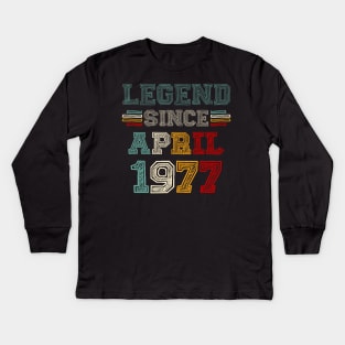 46 Years Old Legend Since April 1977 46th Birthday Kids Long Sleeve T-Shirt